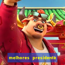 melhores presidente do brasil